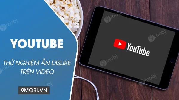 YouTube hiện đang thử nghiệm việc ẩn đi số lượt dislike trên video, một bước đi mới mẻ nhằm tạo ra một môi trường tích cực hơn cho người dùng.