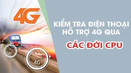 Cách xác định điện thoại có hỗ trợ mạng 4G qua việc kiểm tra CPU