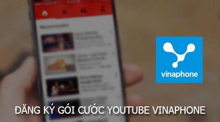 Hướng dẫn chi tiết cách đăng ký gói YouTube Vinaphone
