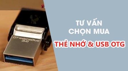 Thẻ nhớ điện thoại hay USB OTG: Đâu là lựa chọn phù hợp nhất?