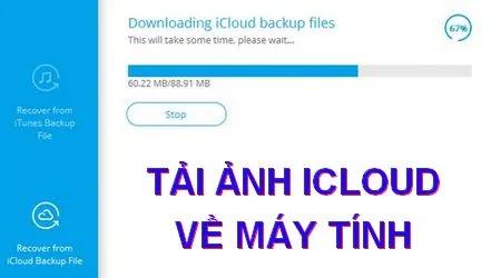 Hướng dẫn chi tiết cách tải ảnh từ iCloud về máy tính