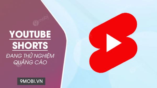 Google bắt đầu thử nghiệm hình thức quảng cáo mới trên nền tảng YouTube Shorts, mở ra kỷ nguyên kiếm tiền đa dạng cho sáng tạo nội dung ngắn.