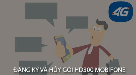 Hướng dẫn chi tiết cách đăng ký và hủy gói cước HD300 Mobifone