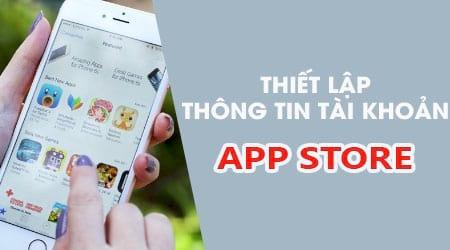 Hướng dẫn cách cập nhật thông tin thanh toán cho tài khoản App Store của bạn.