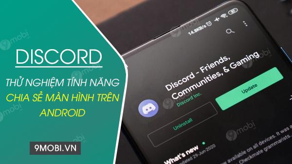 Discord chính thức thử nghiệm trình chiếu màn hình cho người dùng Android