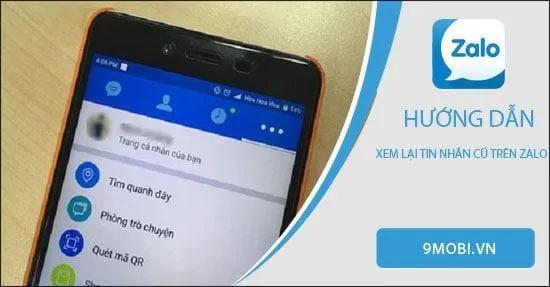 Cách để truy cập lại tin nhắn cũ trên Zalo