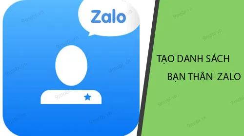 Hướng dẫn tạo danh sách bạn thân trên Zalo nhanh chóng