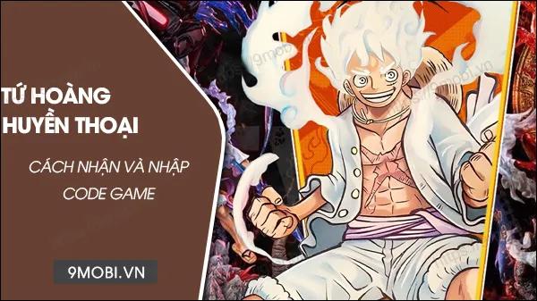 Bộ sưu tập code Tứ Hoàng Huyền Thoại 2024 đầy đủ nhất
