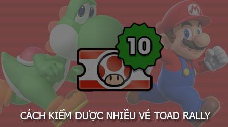 Cách Để Thu Thập Vé Toad Rally Dễ Dàng Trong Super Mario Run