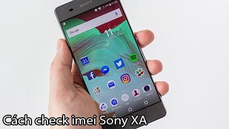 Hướng dẫn kiểm tra IMEI Sony Xperia XA và tra cứu thông tin bảo hành chính hãng