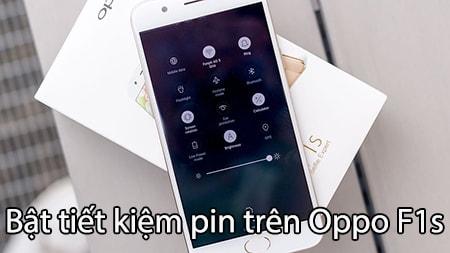 Cách kích hoạt chế độ tiết kiệm pin trên Oppo F1s