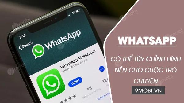 WhatsApp mang đến trải nghiệm cá nhân hóa mới, cho phép người dùng đặt hình nền riêng biệt cho từng cuộc trò chuyện.