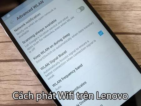 Hướng dẫn phát WiFi từ laptop Lenovo - Chia sẻ kết nối mạng dễ dàng