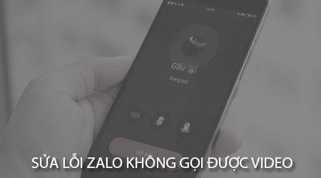 Cách khắc phục lỗi Zalo không thể thực hiện cuộc gọi video