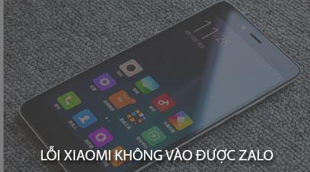 Điện thoại Xiaomi không thể mở Zalo
