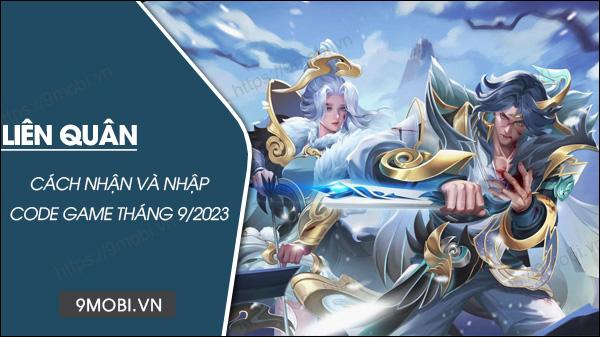 Bộ mã giftcode Liên Quân Mobile tháng 9/2023 cập nhật đầy đủ