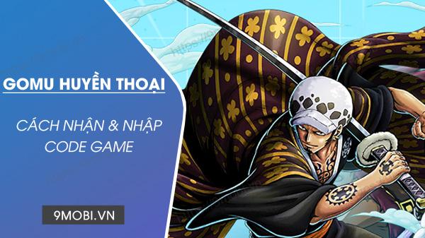 Mã game Gomu Huyền Thoại mới nhất tháng 11 đã cập nhật, hãy nhanh tay nhận để nâng cao trải nghiệm.