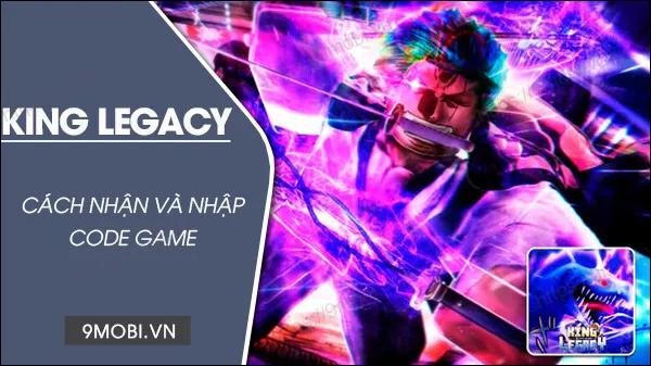 Bộ Code King Legacy bản cập nhật 2023 đầy đủ nhất