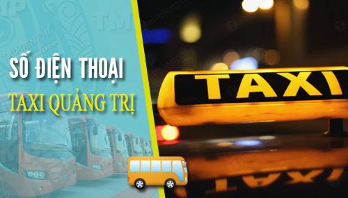 Các số điện thoại Taxi uy tín tại Quảng Trị