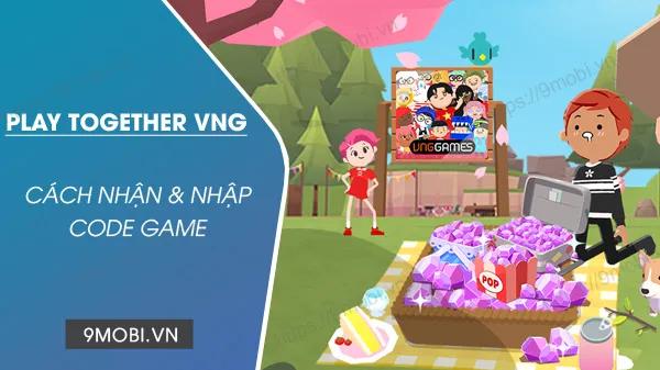 Cập nhật bộ Code Play Together VNG tháng 12/2022 - Nhận quà miễn phí mới nhất