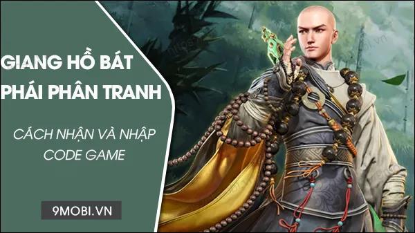 Khám phá các mã Code game Giang Hồ Bát Phái Phân Tranh và cách nhập Giftcode để nhận nhiều phần thưởng hấp dẫn.