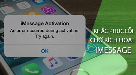 Cách xử lý lỗi iMessage bị treo khi kích hoạt trên iPhone