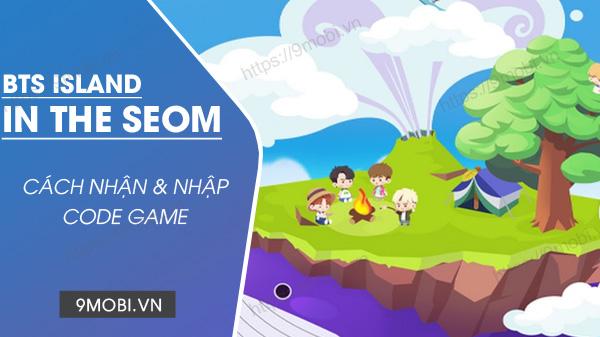 Mã Giftcode game BTS Island In the SEOM
