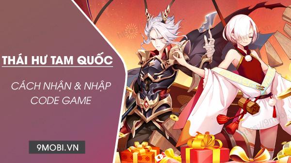 Mã quà tặng mới nhất cho game Thái Hư Tam Quốc SohaGame