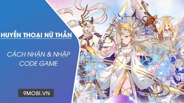 Mã Code game Huyền Thoại Nữ Thần Funtap cập nhật mới nhất