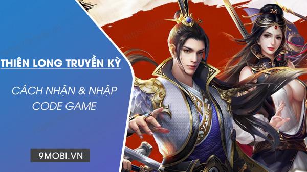 Bộ sưu tập Code Thiên Long Truyền Kỳ GOSU hot nhất 2024