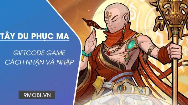 Danh sách Code Tây Du Phục Ma mới nhất - Cập nhật liên tục