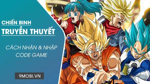 Chiến Binh Truyền Thuyết - Kho báu Code hấp dẫn dành cho game thủ