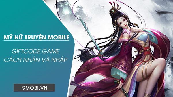 Mã giftcode cho game Mỹ Nữ Truyện Mobile