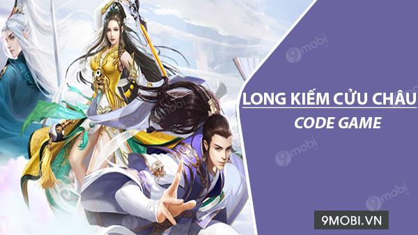 Long Kiếm Cửu Châu - Kho Báu Giftcode Độc Quyền