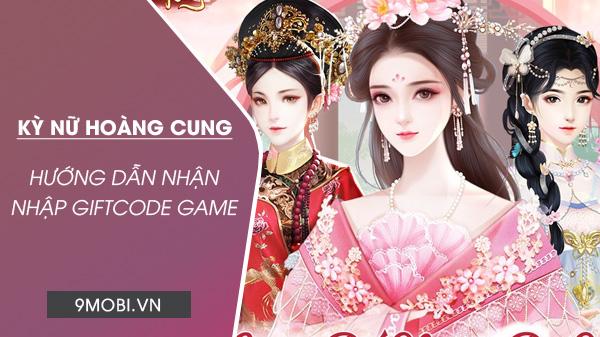 Danh sách mã Code Kỳ Nữ Hoàng Cung cập nhật mới nhất 2023
