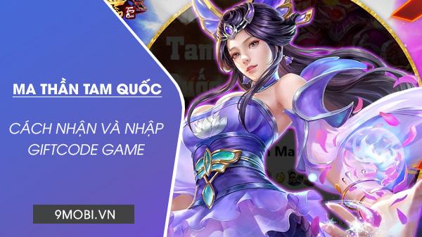 Nhận ngay giftcode mới nhất cho game Ma Thần Tam Quốc, cơ hội không thể bỏ lỡ!