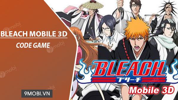 BLEACH Mobile 3D - Bộ sưu tập giftcode độc quyền