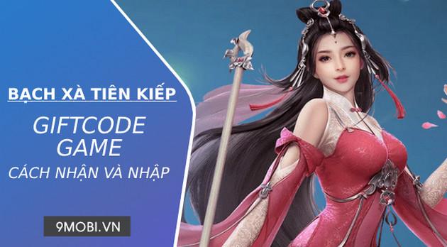 Khám phá Code game Bạch Xà Tiên Kiếp - Chìa khóa mở kho báu huyền ảo