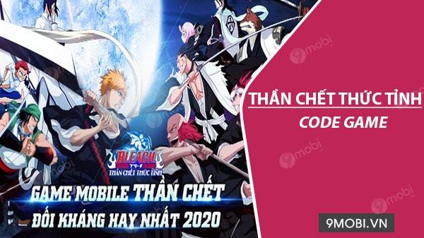 Khám phá bộ sưu tập Code game Thần Chết Thức Tỉnh