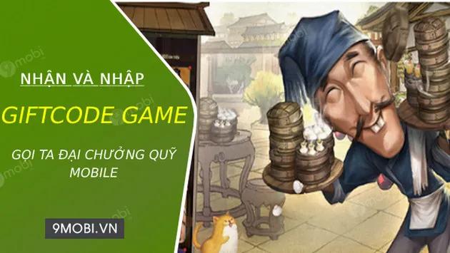 Danh sách Code game Gọi Ta Đại Chưởng Quỹ Mobile Sungame đầy đủ nhất