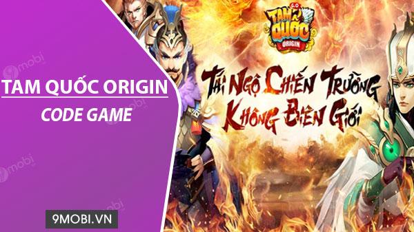 Mã code game Tam Quốc Origin mới nhất đã có sẵn.