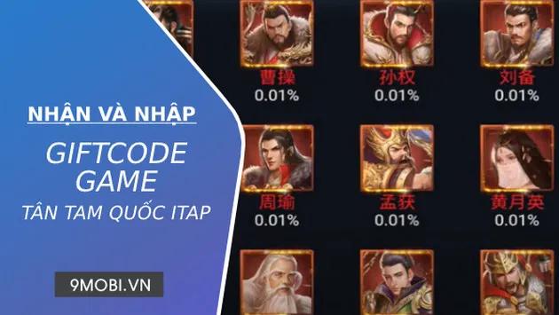 Bộ sưu tập Code Tân Tam Quốc iTap đầy đủ nhất