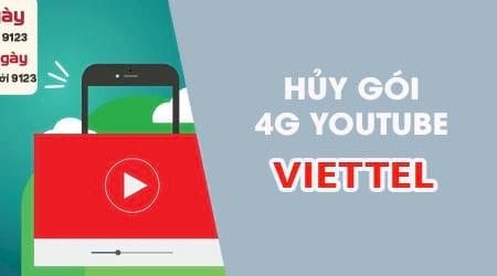 Hướng dẫn hủy gói cước 4G Youtube của Viettel