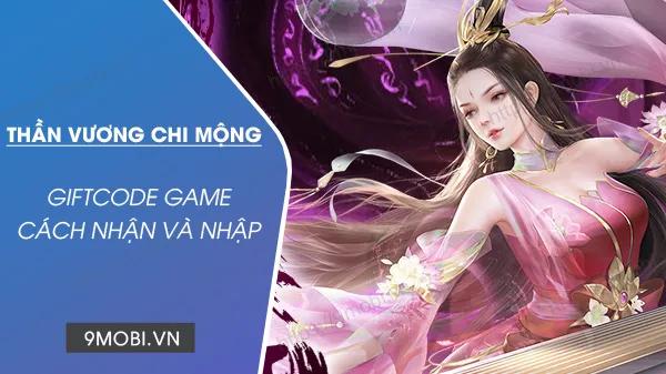 Mã Code game Thần Vương Chi Mộng mới nhất