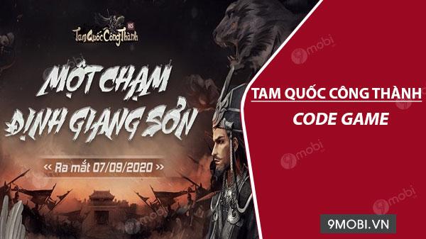 Mã giftcode game Tam Quốc Công Thành H5