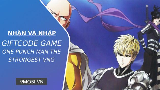 Mã Code game One Punch Man The Strongest VNG