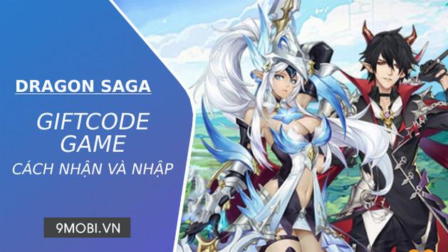 Tổng hợp mã quà tặng game Dragon Saga VTC