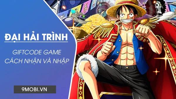 Bộ sưu tập Code game Đại Hải Trình 2024 hot nhất