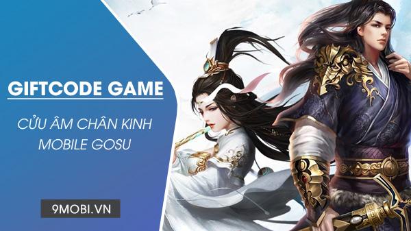 Khám phá bộ sưu tập GiftCode Cửu Âm Chân Kinh Mobile Gosu