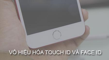 Hướng dẫn tắt Touch ID và Face ID trên iPhone